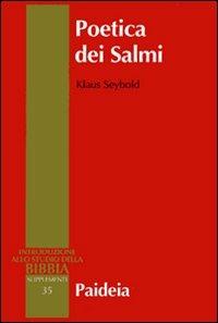 Introduzione allo studio della Bibbia, supplementi 35: Poetica dei salmi.