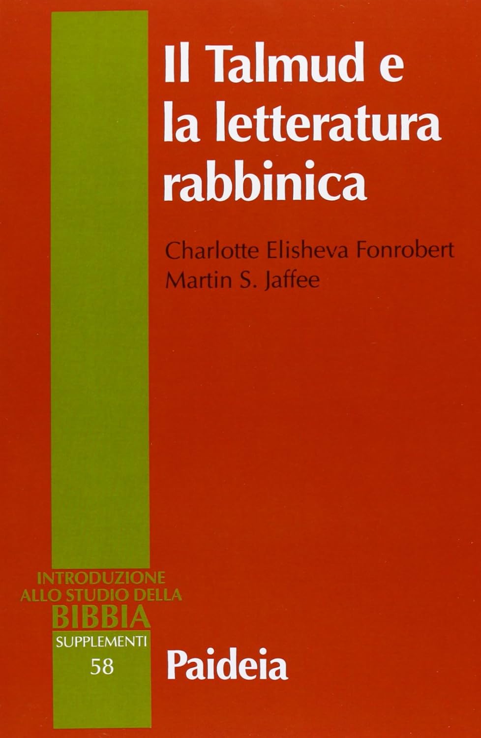 Introduzione allo studio della Bibbia, supplementi 58: Il Talmud e …