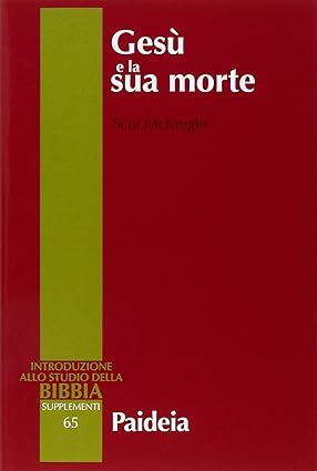 Introduzione allo studio della Bibbia, supplementi 65Gesù e la Sua …