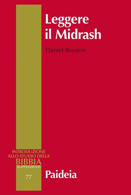 Introduzione allo studio della Bibbia, supplementi 77Leggere il Midrash. Lettura …