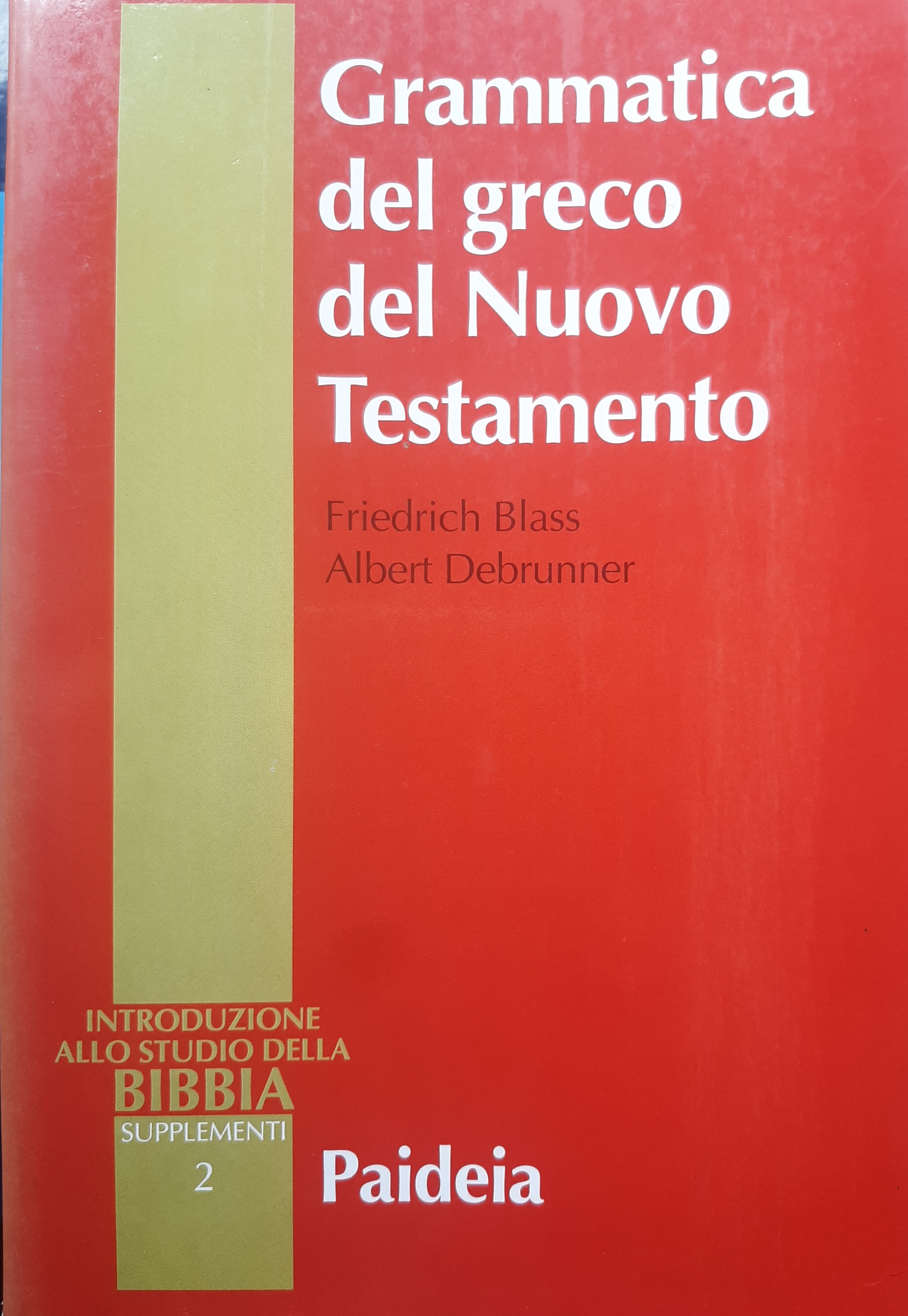 Introduzione allo studio della Bibbia, supplementi vol. 2. Grammatica del …