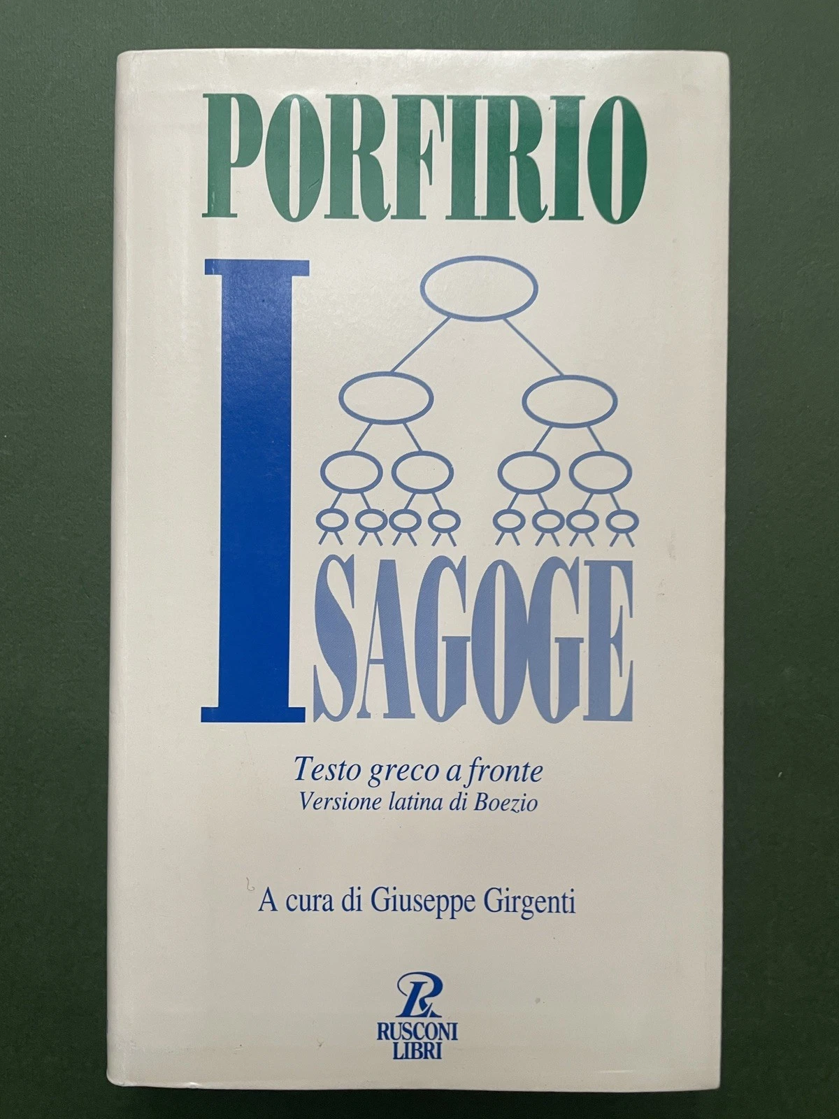 Isagoge. Testo greco a fronte. Versione latina di Boezio