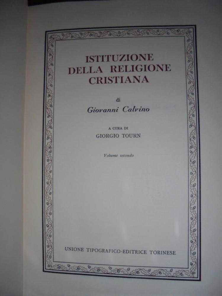 Istituzione della religione cristiana, volume primo