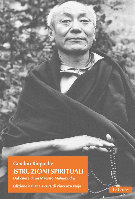 Istruzioni spirituali. Dal cuore di un Maestro Mahamudra