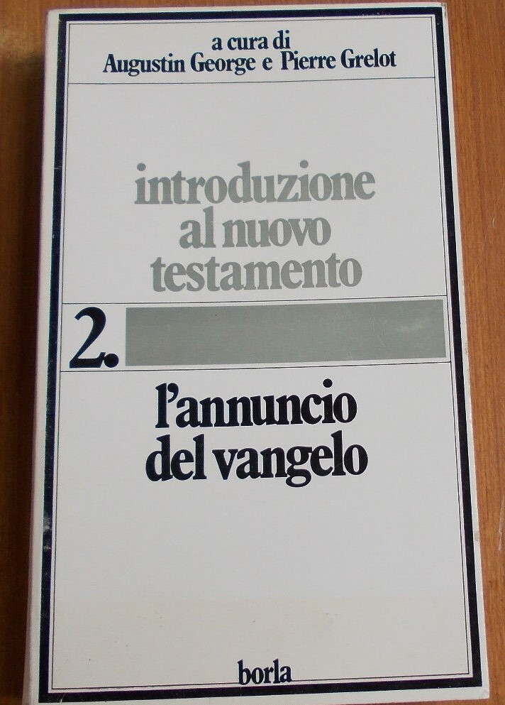 L'annuncio del Vangelo. Introduzione al Nuovo Testamento, volume 2.