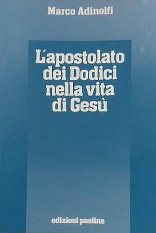 L'apostolato dei Dodici nella vita di Gesù