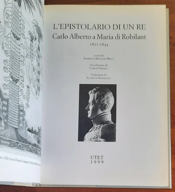 L'epistolario di un re. Carlo Alberto a Maria di Robilant, …