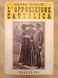 L'opposizione cattolica. Da porta Pia al '98