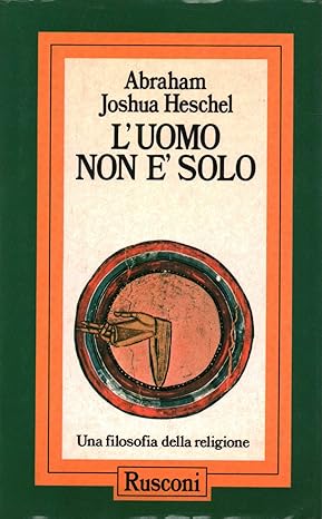 L'uomo non è solo. Una filosofia della religione