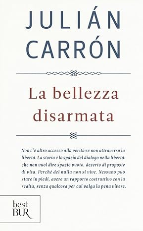 La bellezza disarmata