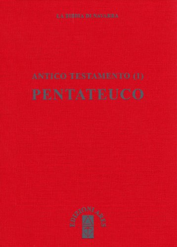 La Bibbia di Navarra. Antico Testamento (1). Pentateuco