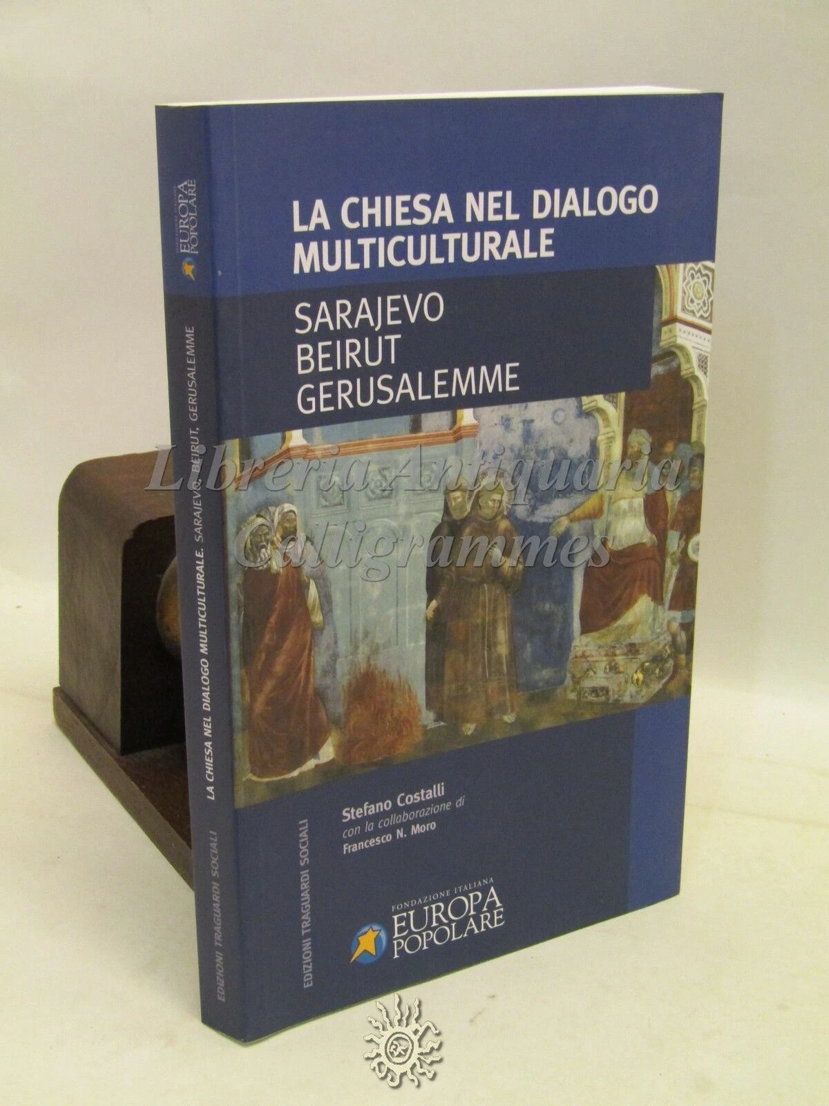 La Chiesa nel dialogo multiculturale. Sarajevo, Beirut, Gerusalemme