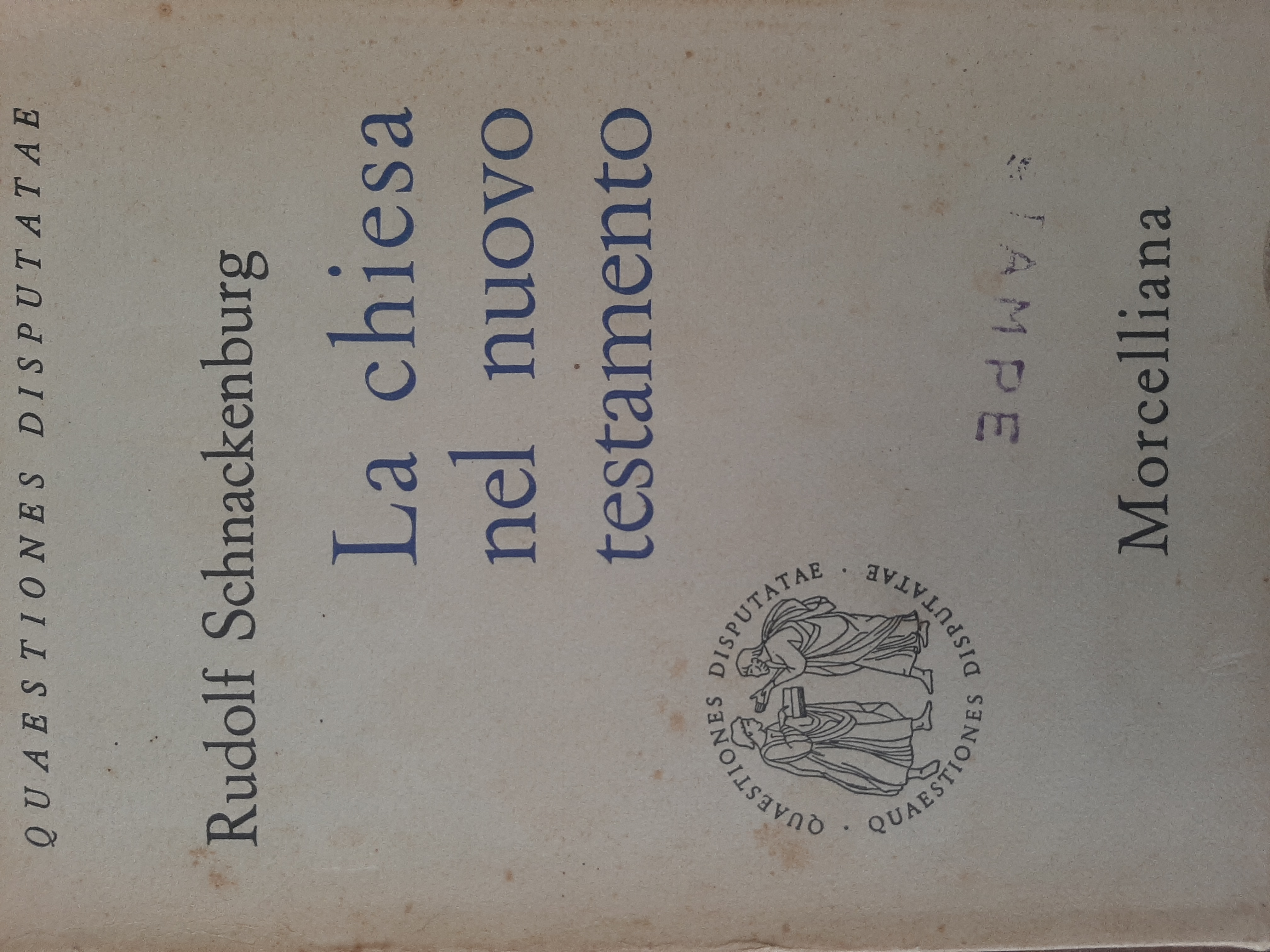 La chiesa nel nuovo testamento. Realtà, interpretazione teologica, essenza e …