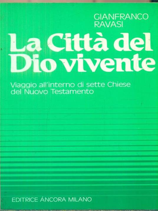 La Città del Dio vivente. Viaggio all'interno di sette Chiese …