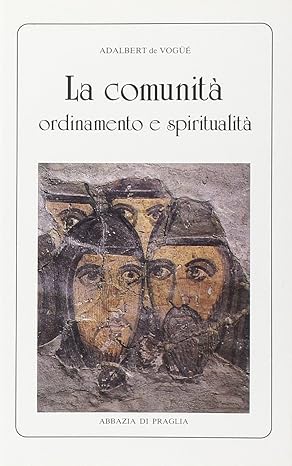 La comunità, ordinamento e spiritualità