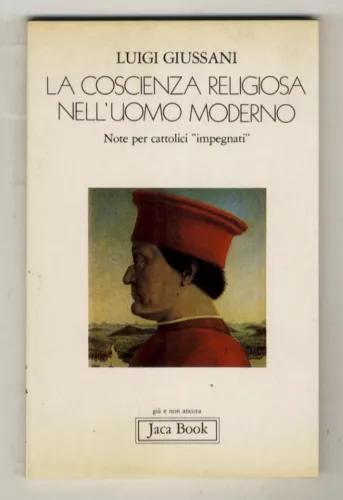 La coscienza religiosa nell'uomo moderno. Note per cattolici "impegnati"
