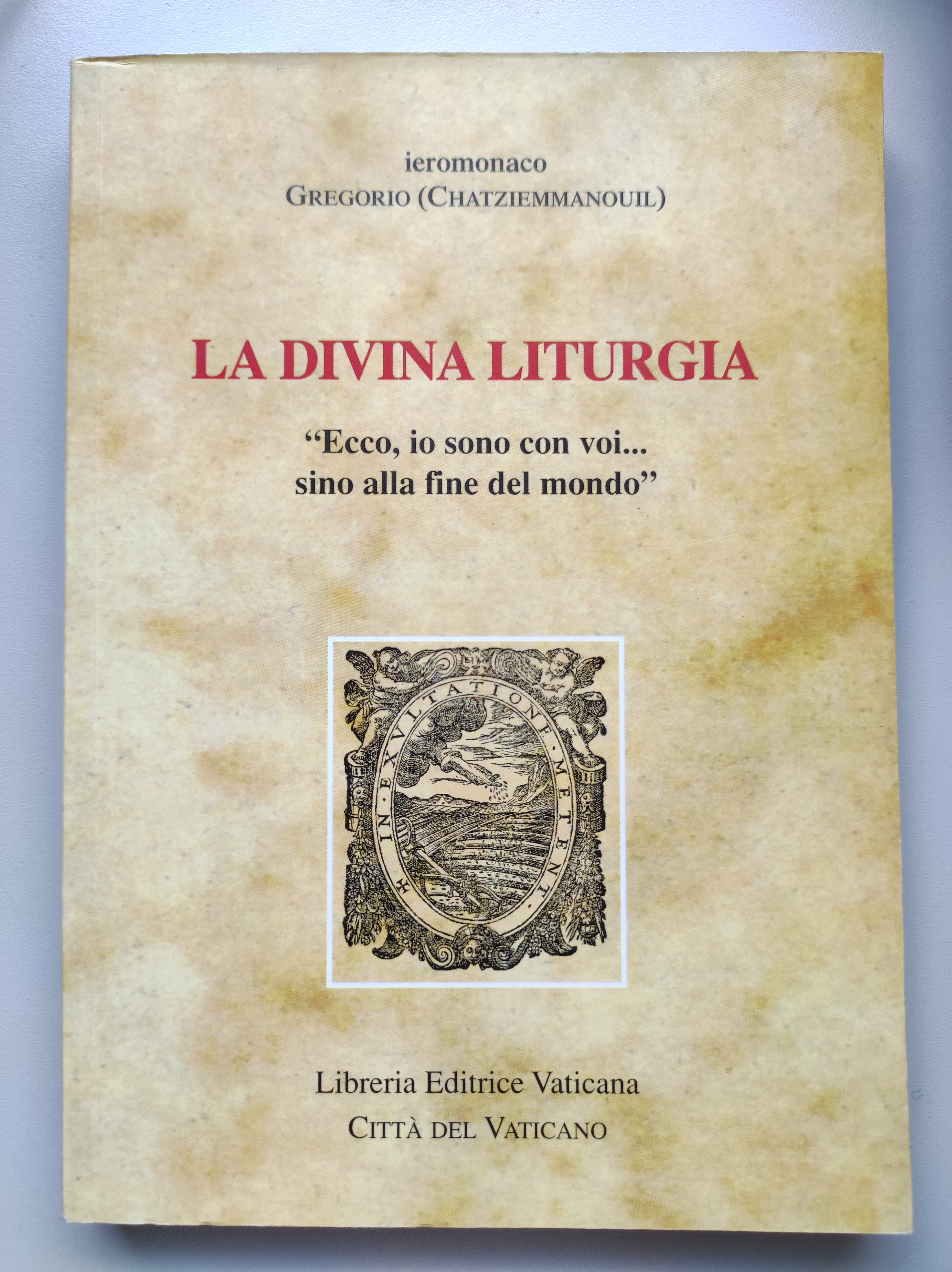 La Divina Liturgia. "Ecco, io sono con voi. sino alla …