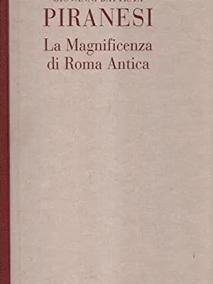 La Magnificenza di Roma Antica.
