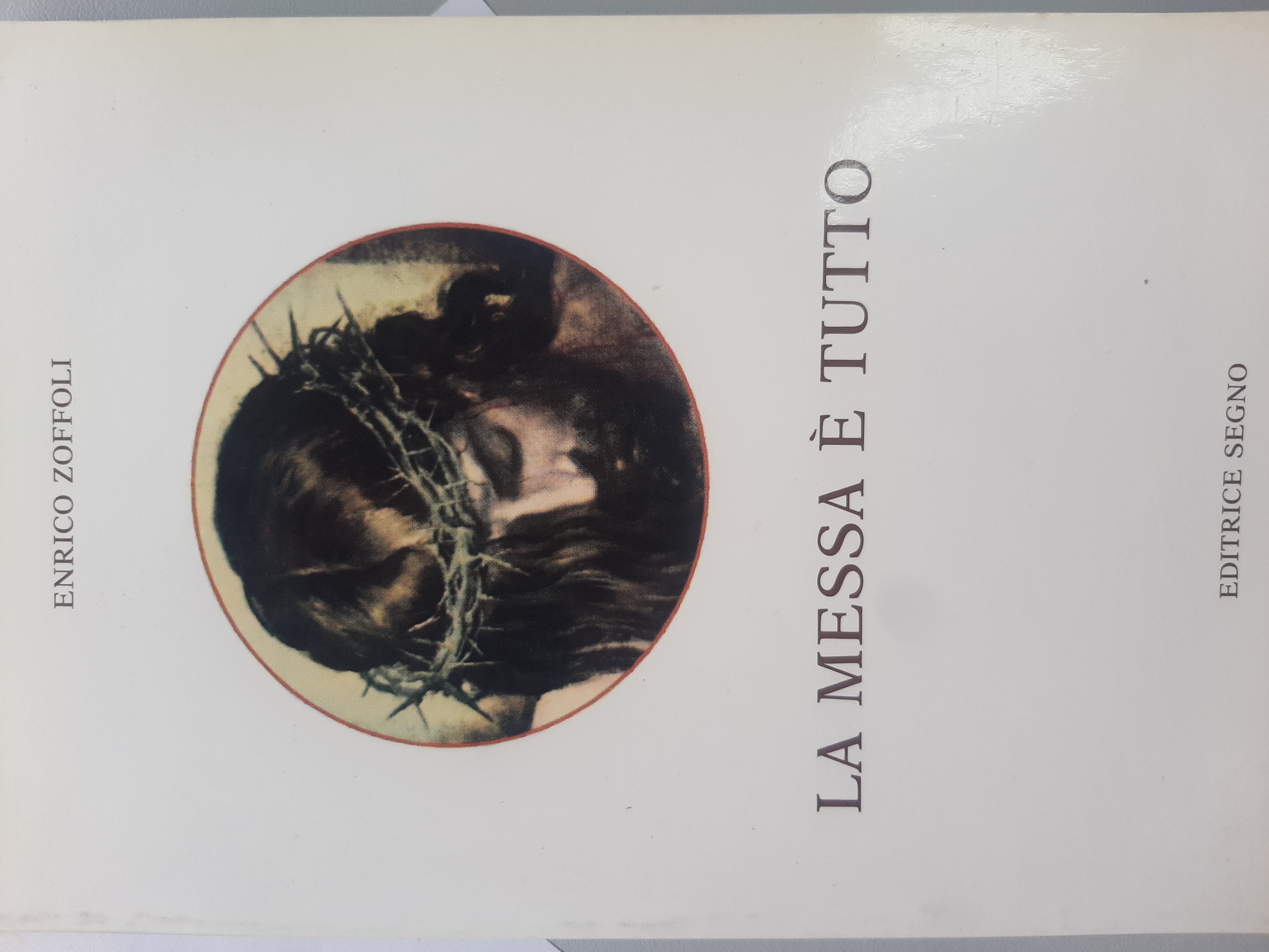 La Messa è tutto. Catechismo con l'appendice "moltiplicate le Messe!"