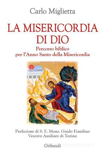 La Misericordia di Dio. Percorso biblico per l'Anno Santo della …