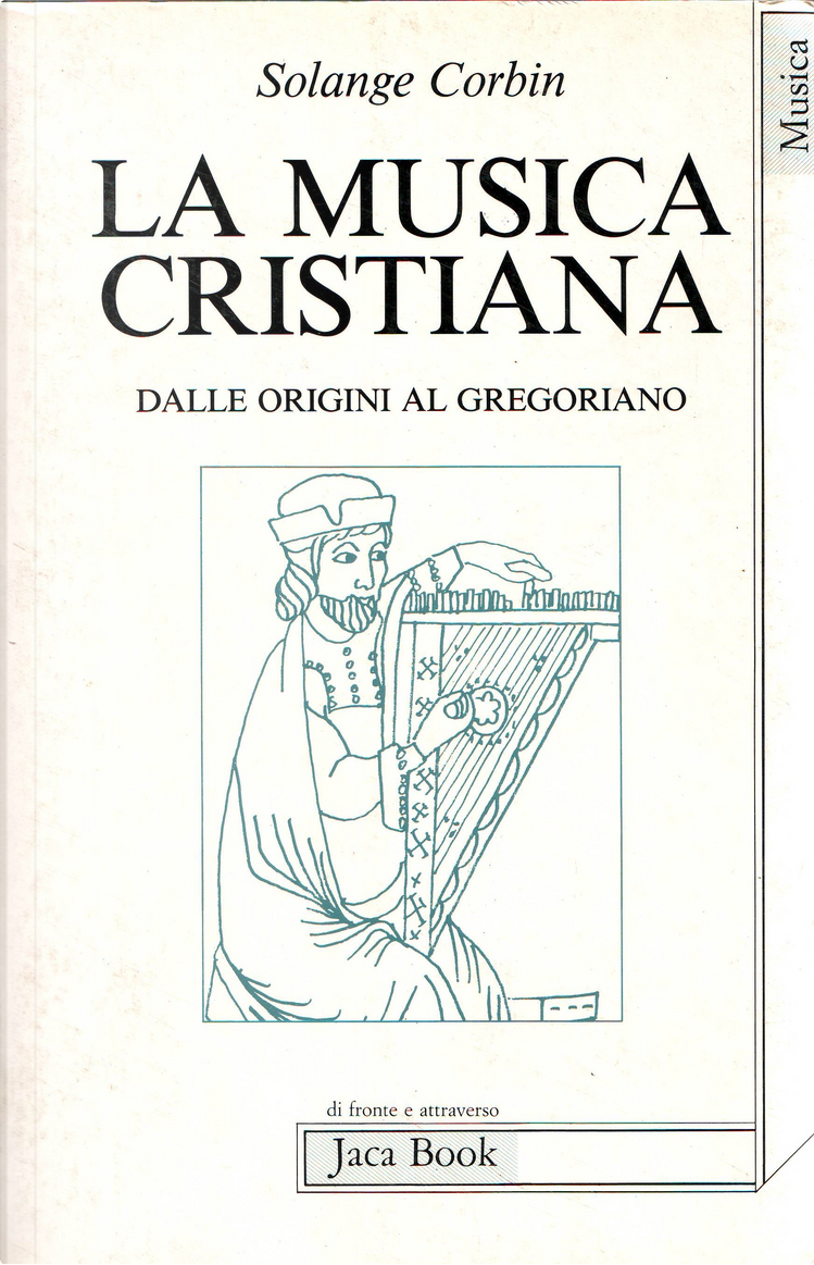 La musica cristiana. Dalle origini al Gregoriano