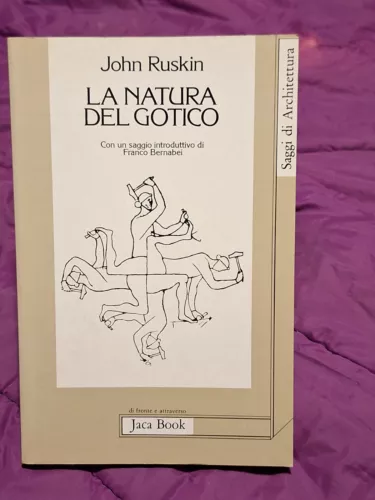 La natura del Gotico. Con un saggio introduttivo di Franco …