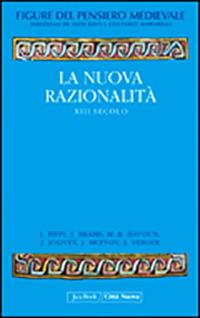 La nuova razionalità. XIII secolo