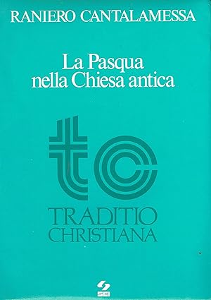 La Pasqua nella Chiesa antica