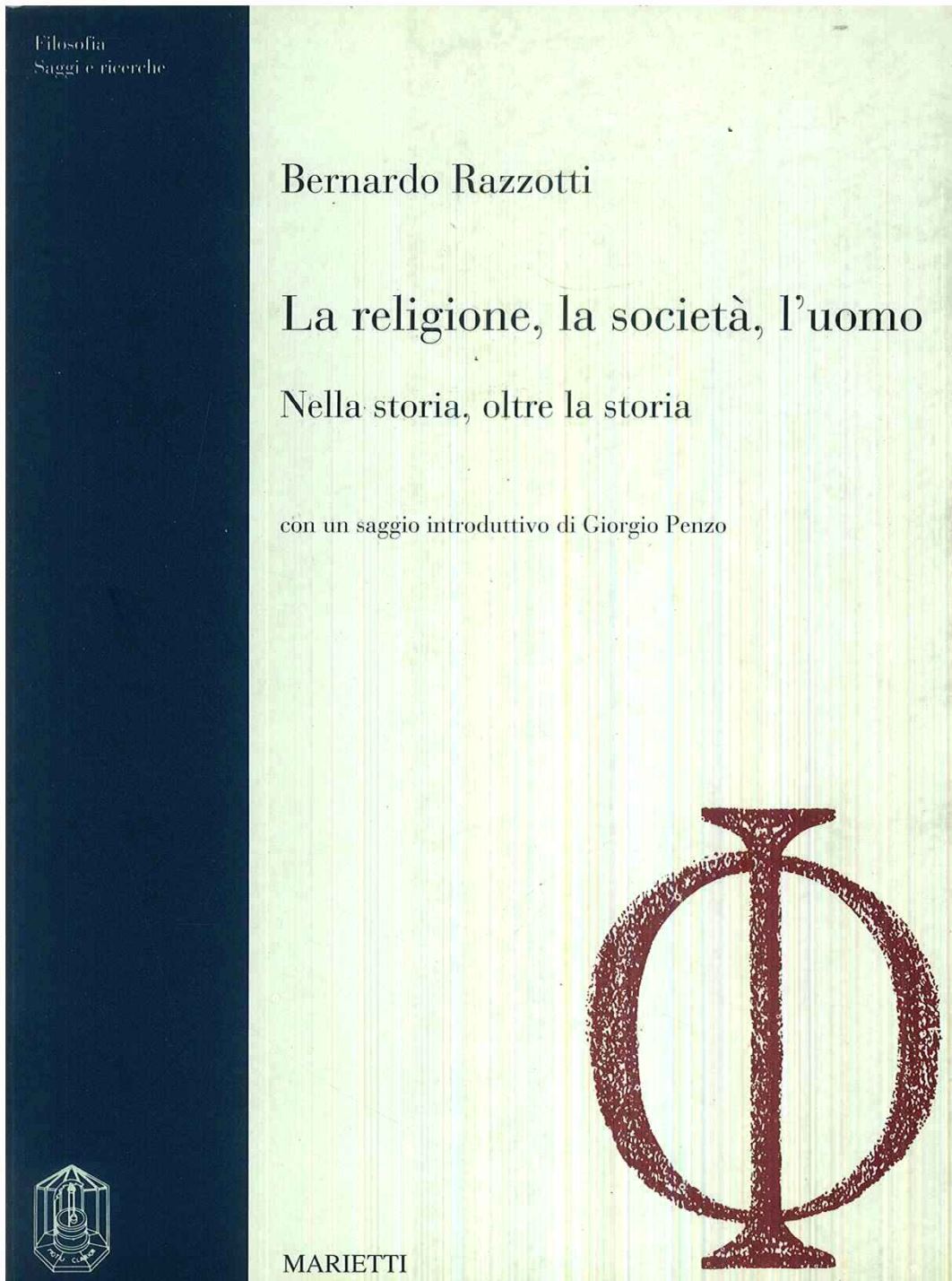 La religione, la societa', l'uomo.