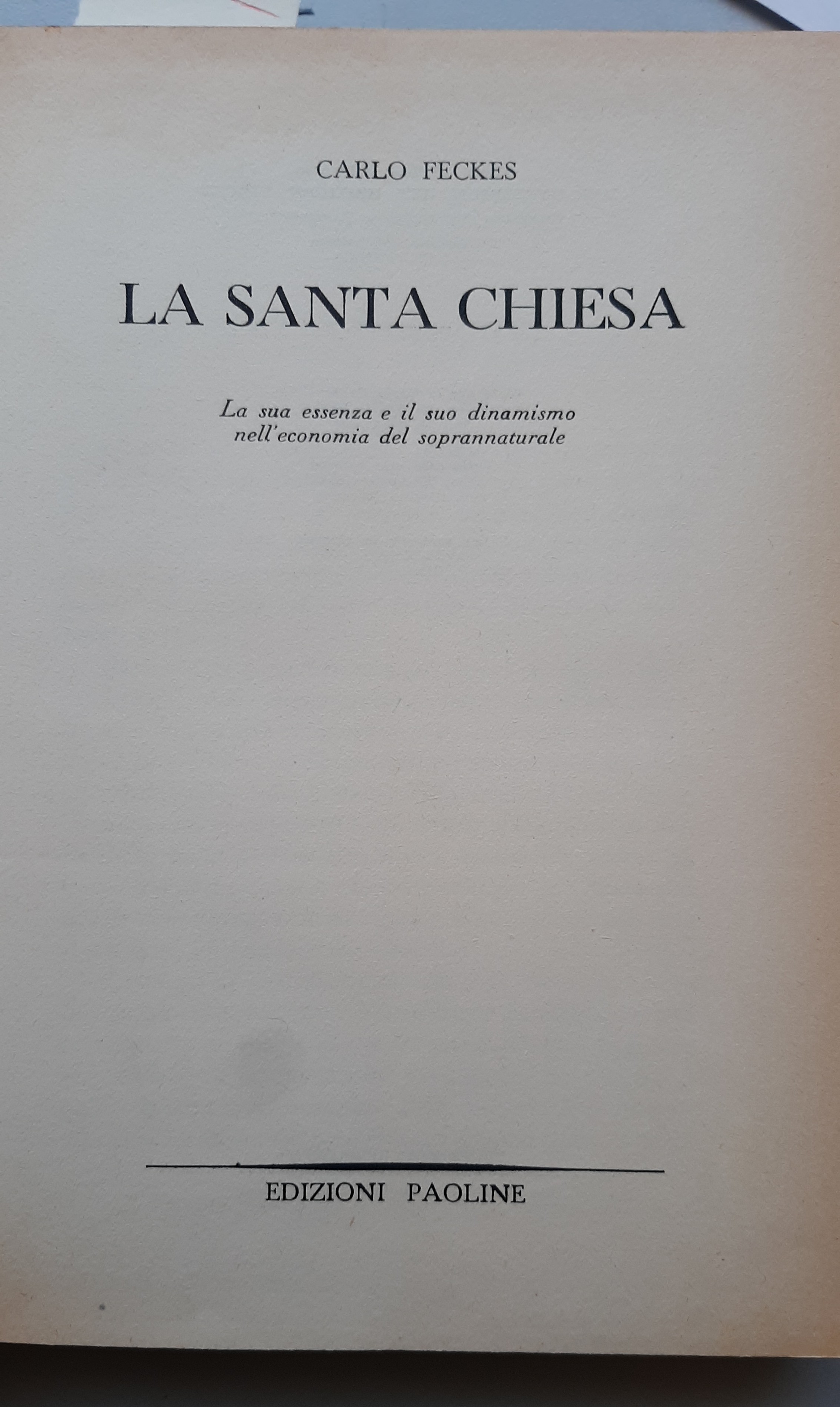 La Santa Chiesa. La sua essenza e il suo dinamismo …