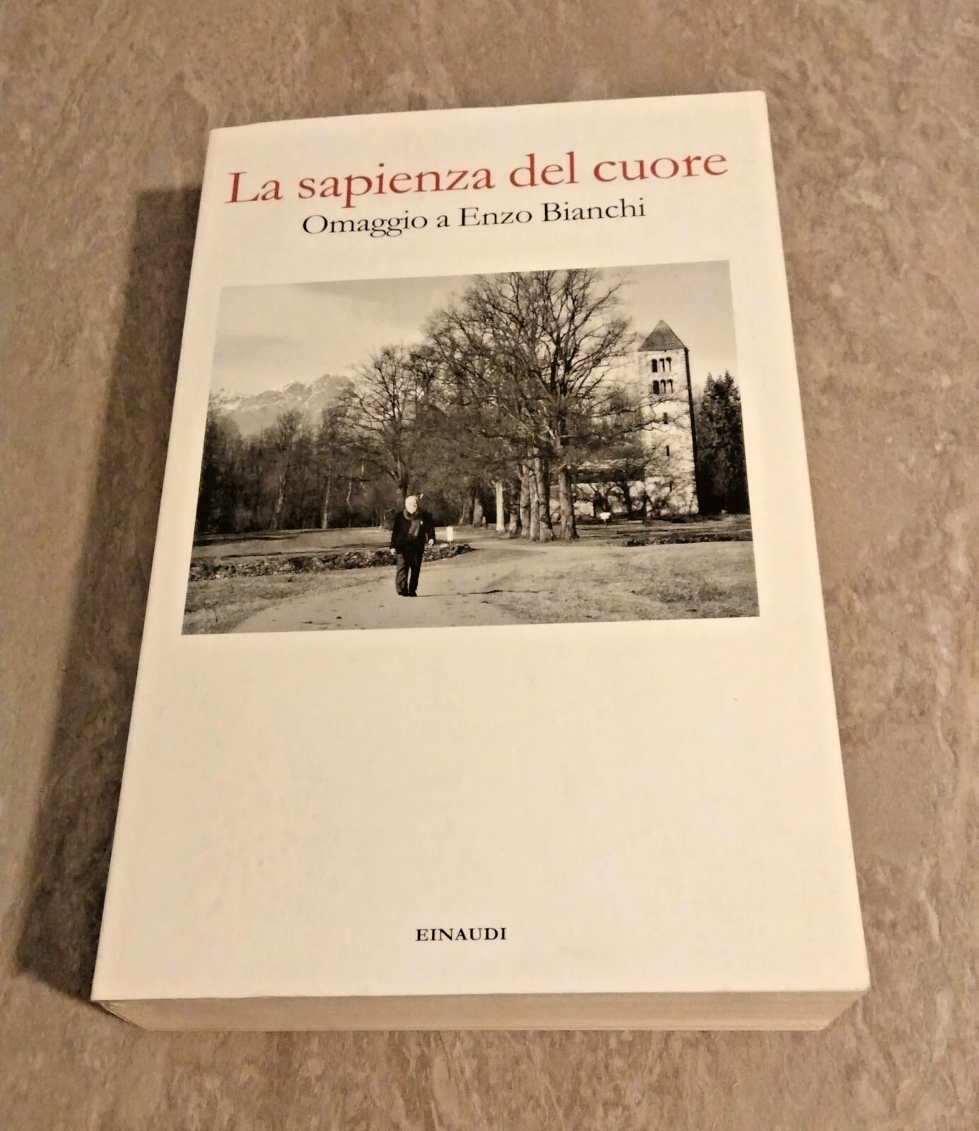 La sapienza del cuore. Omaggio a Enzo Bianchi