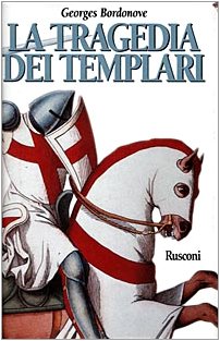 La tragedia dei Templari