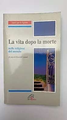 La vita dopo la morte nelle religioni del mondo