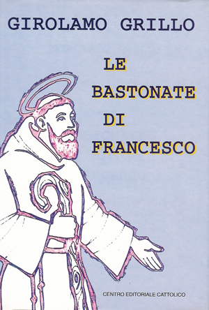 Le bastonate di Francesco.