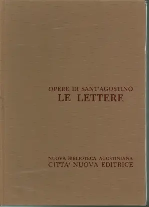 Le lettere vol. III (185-270). Opere di Sant'Agostino, vol. XXIII
