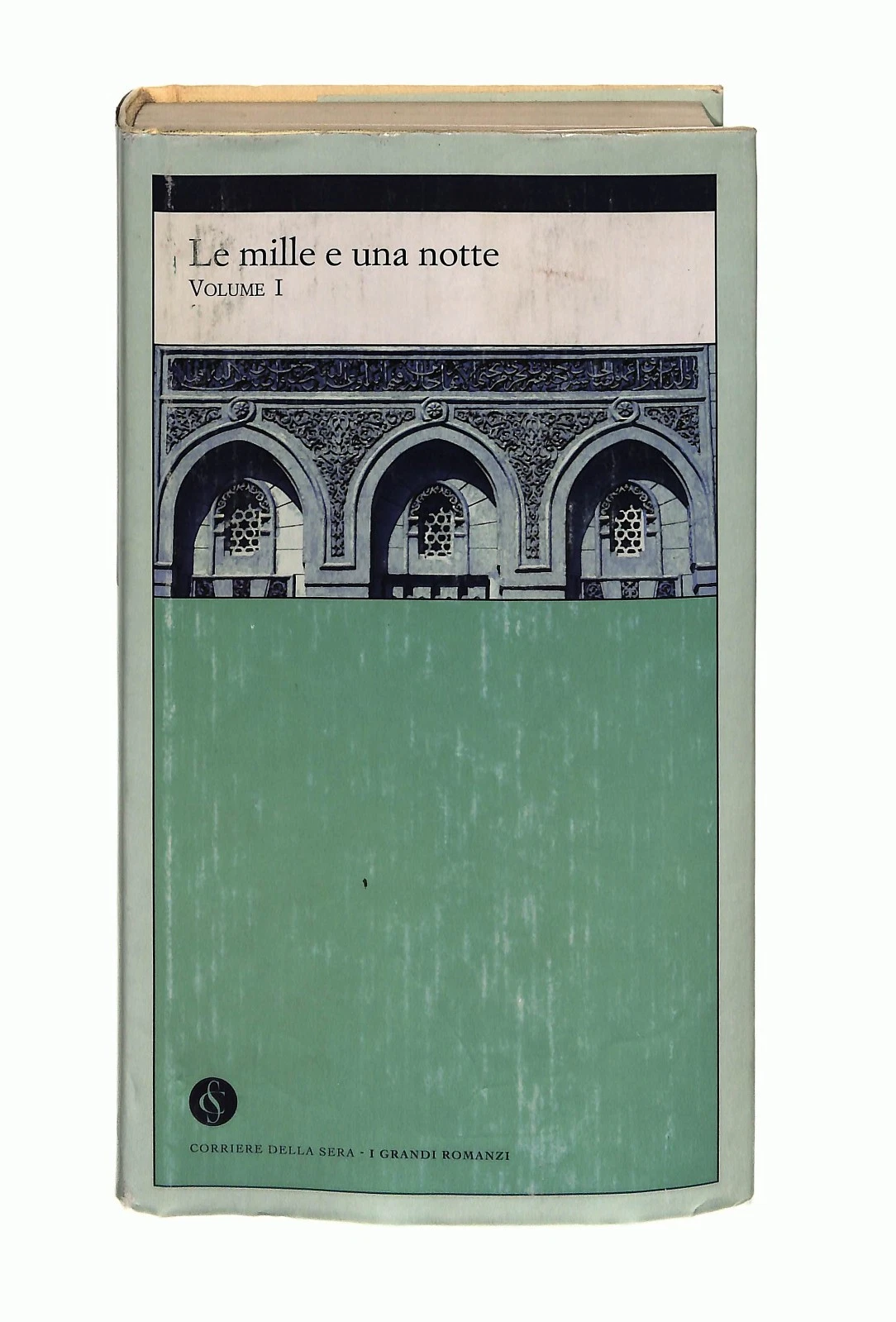 Le mille e una notte, volume primo. Illustri dame e …