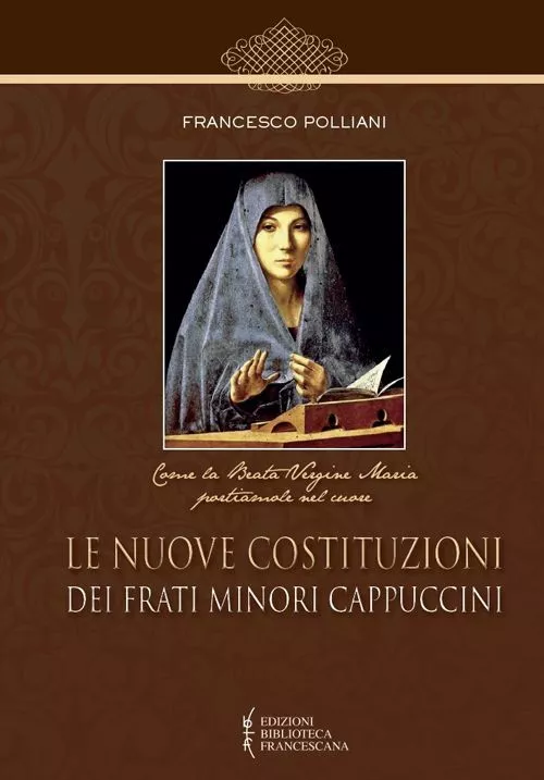 Le nuove Costituzioni dei frati minori cappuccini. Analisi e commento