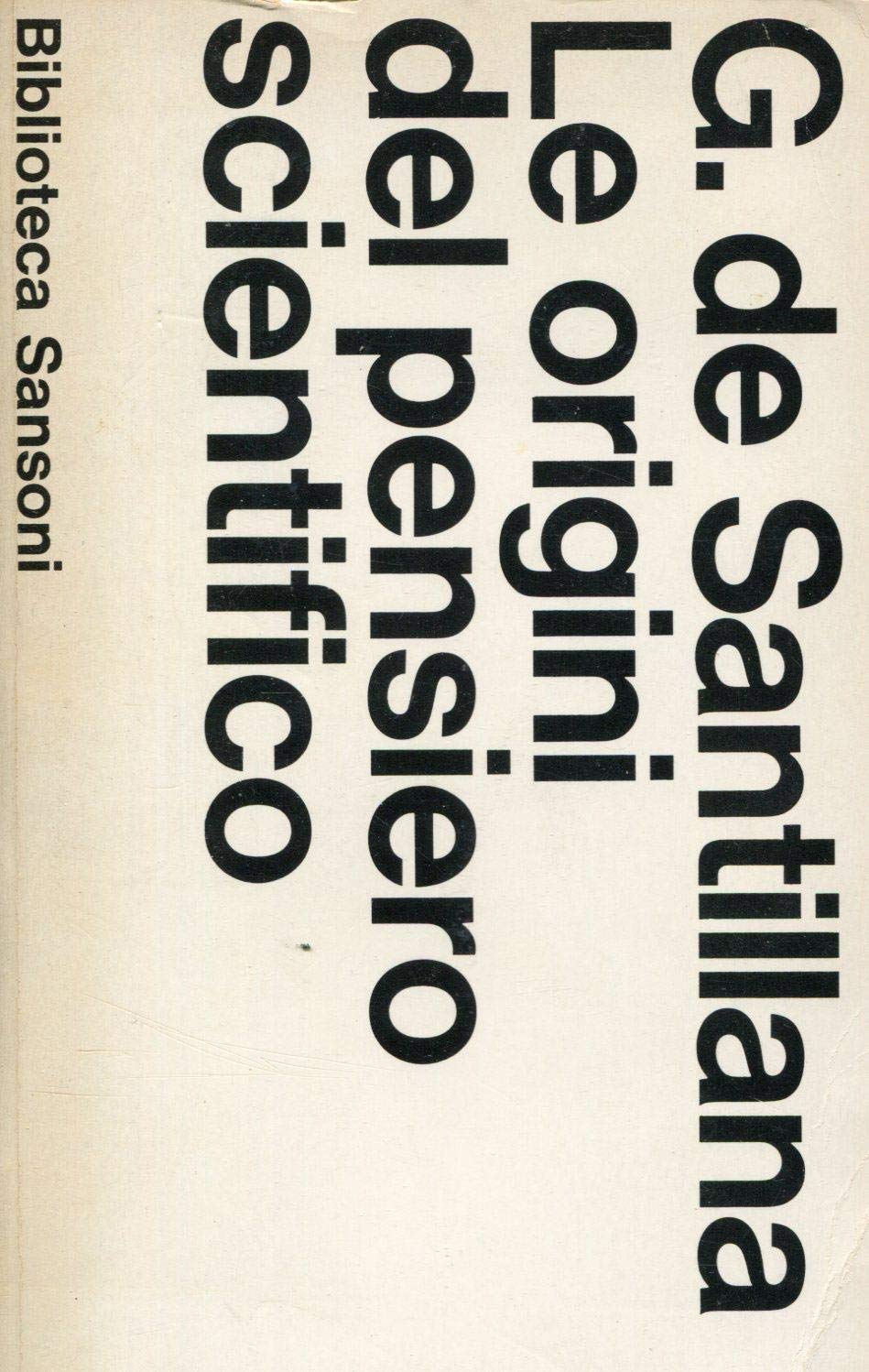 Le origini del pensiero scientifico.