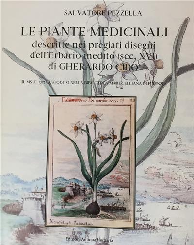 Le piante medicinali descritte nei pregiati disegni dell'Erbario inedito (sec. …