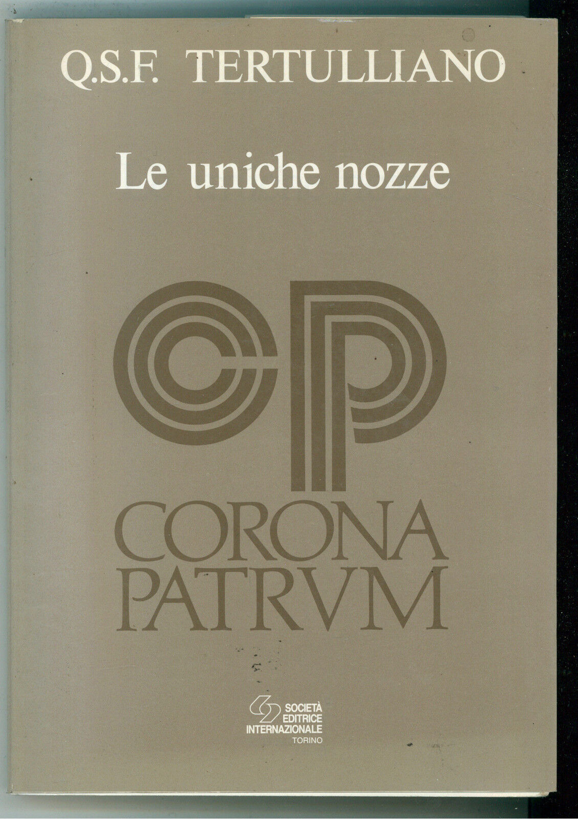 Le uniche nozze. A cura di Renato Uglione