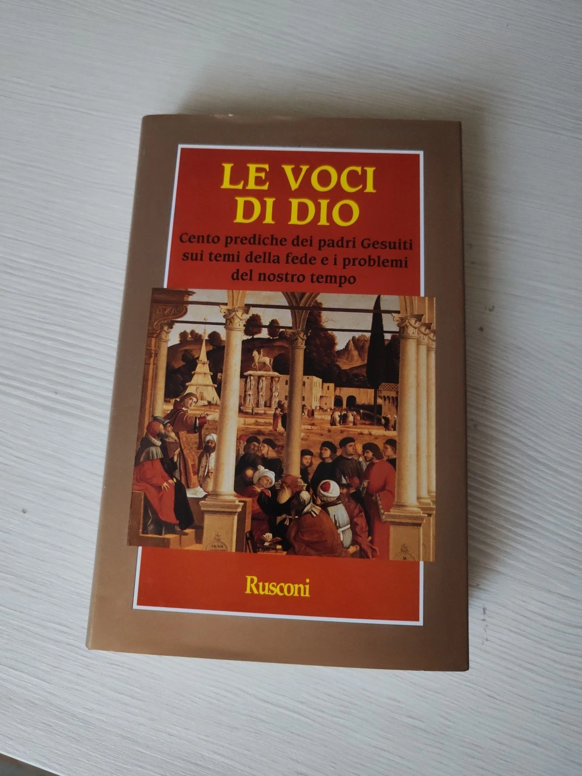 Le voci di Dio. Cento prediche dei padri Gesuiti sui …