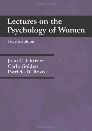Lectures on the psychology of women, fourth edition