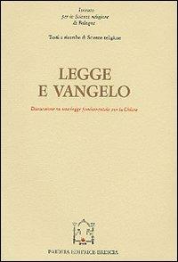 Legge e Vangelo. Discussione su una legge fondamentale per la …