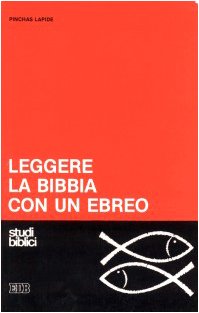 Leggere la Bibbia con un ebreo.