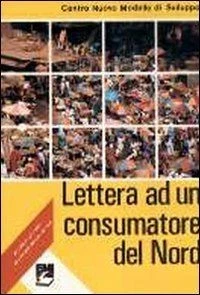Lettera ad un consumatore del nord.