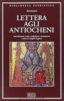 Lettera agli Antiocheni - A cura di A. Segneri.