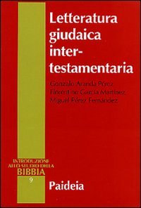 Letteratura giudaica intertestamentaria. Introduzione allo studio della Bibbia 1