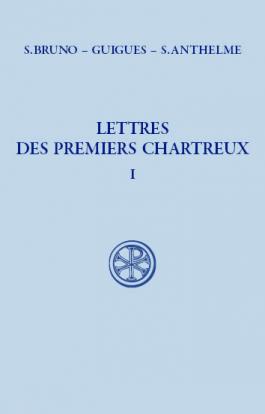 Lettres des premiers Charteux 1 - Sources Chrétiennes 88.