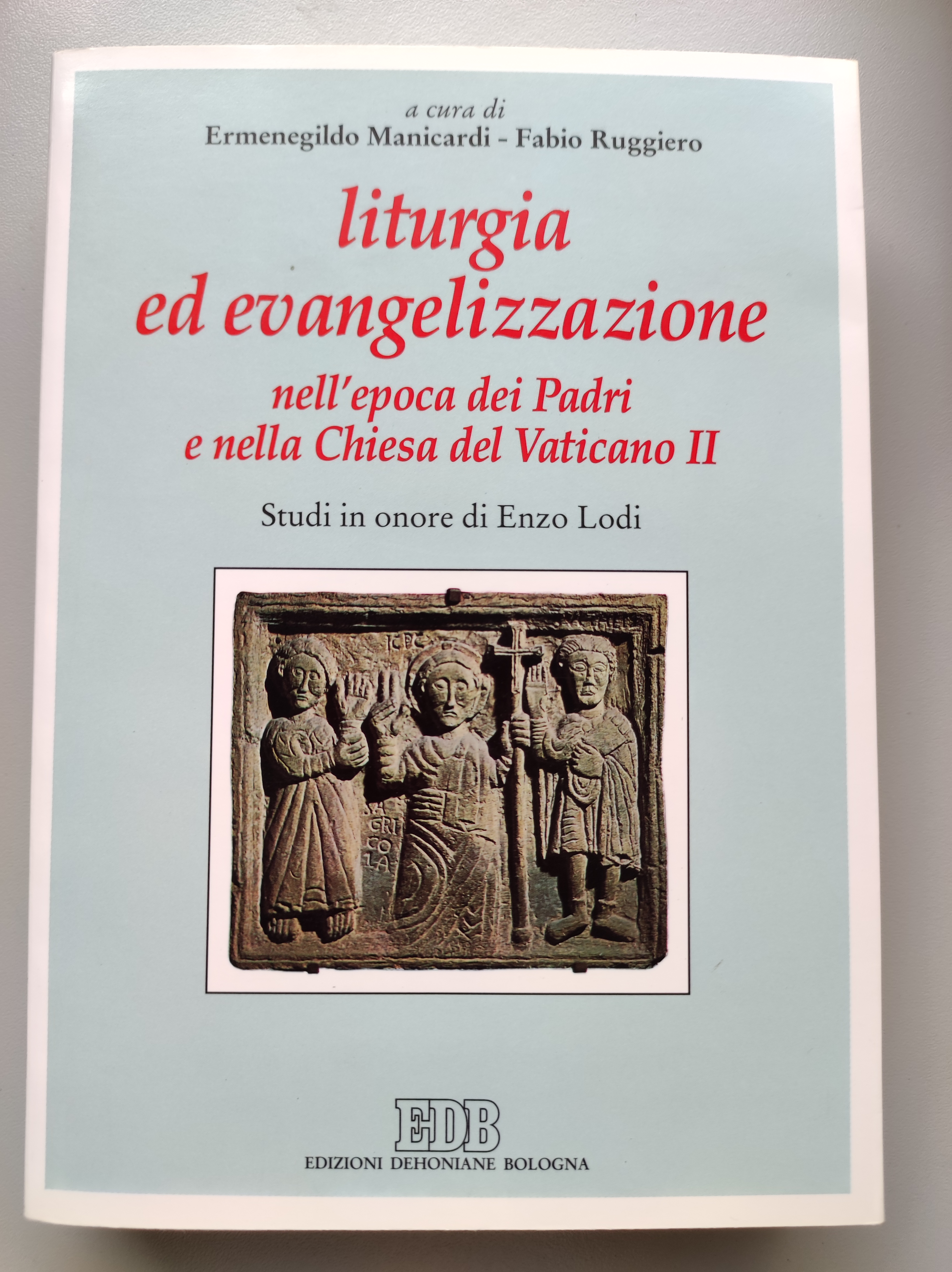 Liturgia ed evangelizzazione nell'epoca e i Padri e nella Chiesa …