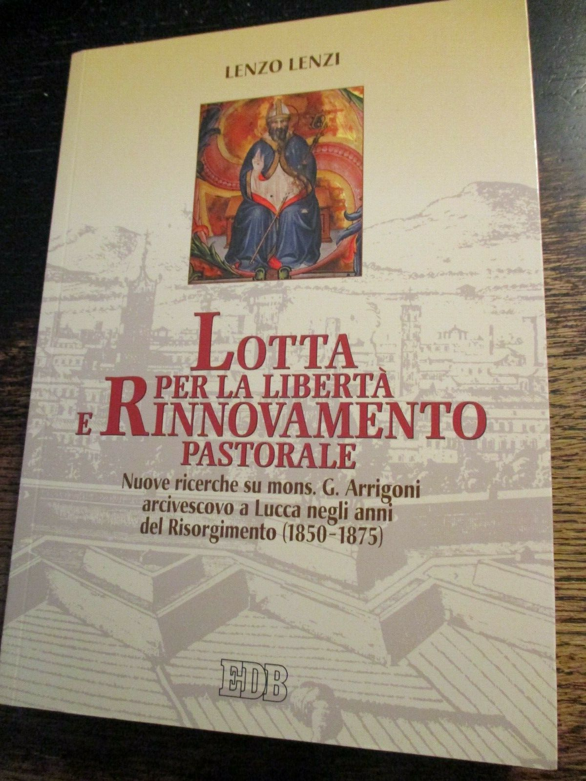 Lotta per la libertà e rinnovamento pastorale. Nuove ricerche su …